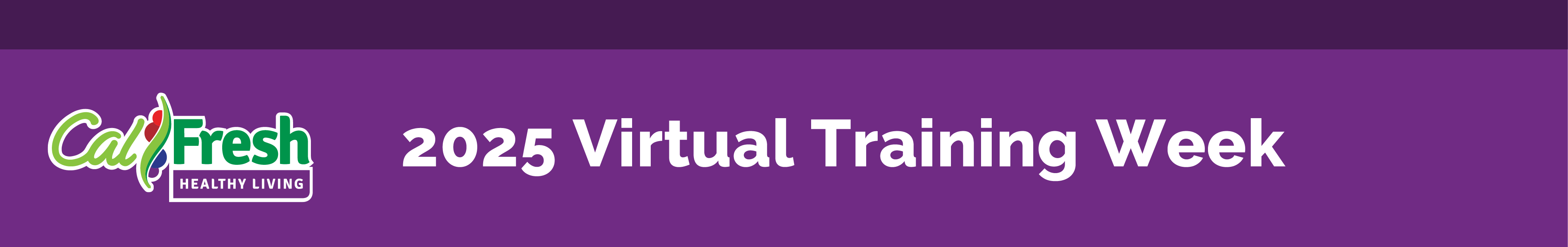 Banner with a purple background displaying the CalFresh Healthy Living logo on the left and white text reading '2025 Virtual Training Week' on the right.