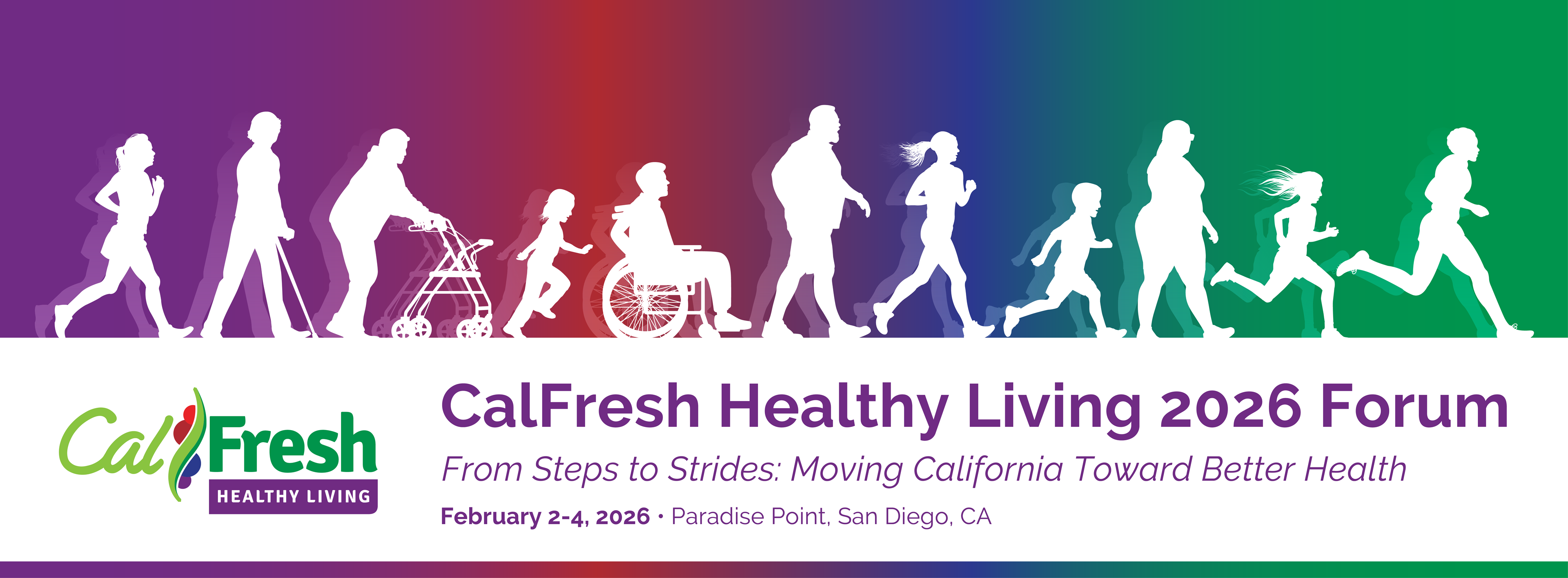 CalFresh Healthy Living 2026 Forum, February 2–4 in San Diego. Inclusive silhouettes on a colorful gradient background.